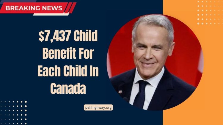$7,437 Child Benefit For Each Child In Canada- Find Out If You Qualify And How To Apply In April